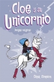 Cloe y su unicornio #6. Amigas mágicas