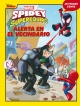Spidey y su superequipo #4. Alerta en el vecindario