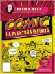Cómic, la aventura infinita