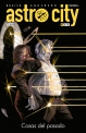 Astro City #14. Cosas del pasado