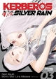 Kerberos in the silver rain #3