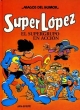 Superlópez #30. El Supergrupo en acción