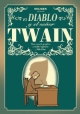 El Diablo y el señor Twain