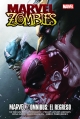 Marvel Zombies. Marvel Zomnibus. El regreso