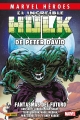 Marvel Héroes #130. El Increíble Hulk de Peter David 6. Fantasmas del futuro