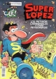Olé Superlópez #15. Los Petisos Carambanales y otras Petisoperías