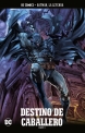 Batman, la leyenda #74. Destino de caballero Parte 1