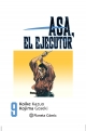 Asa el ejecutor #9