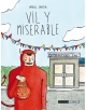 Vil y miserable