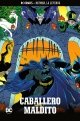 Batman, la leyenda #12. Caballero Maldito