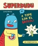 Los supertrastos: Superdudu - A tope con el brócoli