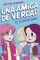 Una amiga de verdad #2. El clon de Dani