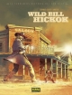 La verdadera historia del Far West #1. Wild Bill Hikock