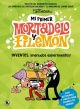 Mi primer Mortadelo y Filemón #2. Inventos, ¡menudos experimentos!