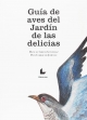 Guía de aves del Jardín de las Delicias
