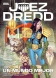 Juez Dredd. Un mundo mejor