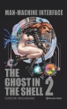 Ghost in the Shell (Nueva edición) #2. Manmachine Interface 