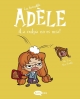 La terrible Adèle #3. ¡La culpa no es mía!