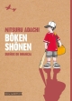 Bôken Shônen. Sueños de infancia