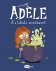 La terrible Adèle #6. ¡Un talento monstruoso!
