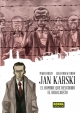 Jan Karski. El Hombre Que Descubrió El Holocausto