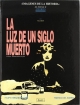 Imágenes de la historia #26. Memorias de Amorós #2. La luz de un siglo muerto