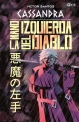Cassandra: La mano izquierda del Diablo