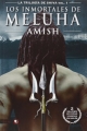 La trilogía de Shiva #1. Los inmortales de Meluha