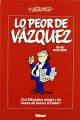 Lo peor de Vázquez