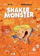 Shaker monster #3. ¡Feliz desastre!