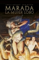 Marada: La Mujer Lobo