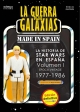 La Guerra de las Galaxias made in Spain. La historia de Star Wars en España #1. Época Vintage, 1977-1986