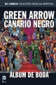DC Comics: Colección Novelas Gráficas #78. Green Arrow y Canario Negro: Álbum de boda