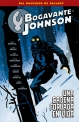 Bogavante Johnson #6. Una Cadena Forjada En Vida
