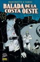 Comic noir #8. Balada de la Costa Oeste