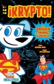 DC ¡Supermascotas!: Krypto - El origen del perro de Superman