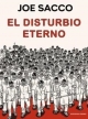 El disturbio eterno