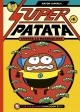 Superpatata contra la nanomalicias #1
