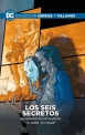 Colección Héroes y villanos #65. Los seis secretos. Seis grados de desolación