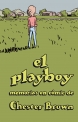 El Playboy. Memorias en cómic de Chester Brown