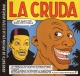 La cruda #5