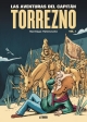 Las aventuras del Capitán Torrezno #1. Horizontes lejanos y escala real