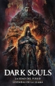 Dark souls #2. La edad del fuego / Leyendas de la llama