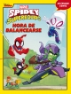 Spidey y su superequipo #3. Hora de balancearse
