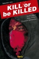 Kill or be killed #1