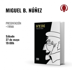 Miguel B. Núñez presenta Hyde en Madrid