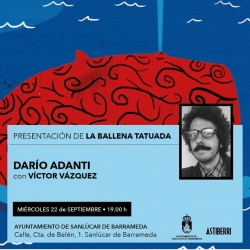 Darío Adanti presenta La ballena tatuada en Sanlúcar de Barrameda